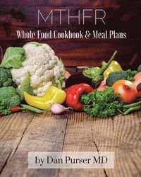 bokomslag MTHFR Cookbook and Meal Plans