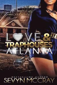 bokomslag Love and Traphouses Atlanta
