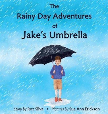 bokomslag The Rainy Day Adventures of Jake's Umbrella