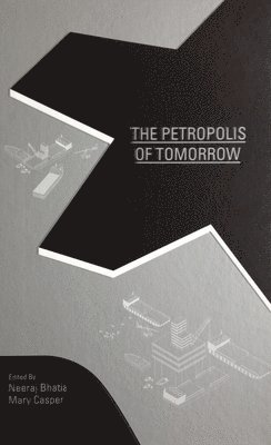 The Petropolis of Tomorrow 1