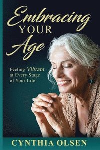 bokomslag Embracing your Age