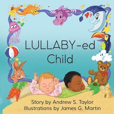 LULLABY-ed Child 1