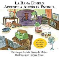 bokomslag LA Rana Dinero Aprende A Ahorrar Energia