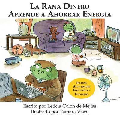 Rana Dinero Aprende A Ahorrar Energia