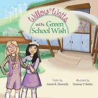 bokomslag Willow Watts and the Green School Wish