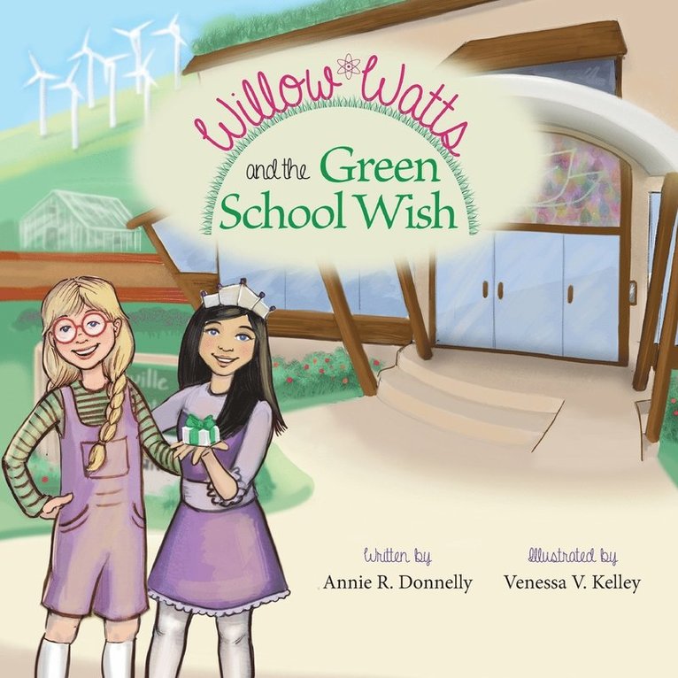 Willow Watts and the Green School Wish 1