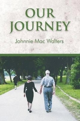 Johnnie M Walters - Our Journey, Häftad