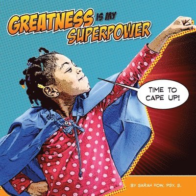 Greatness Is My Superpower 1