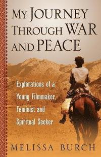 bokomslag My Journey Through War and Peace