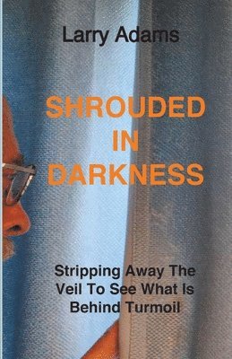 Larry Adams - Shrouded In Darkness, Häftad