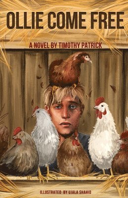Timothy Patrick - Ollie Come Free, Häftad