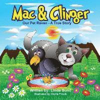 Mac & Clinger - Our Pet Raven - A True Story 1