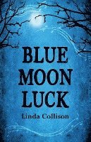 bokomslag Blue Moon Luck