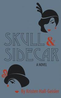bokomslag Skull and Sidecar