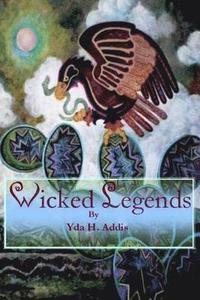 bokomslag Wicked Legends by Yda Addis