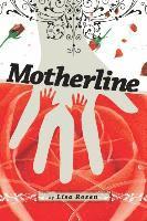 Lisa Cameron Rosen - Motherline, Häftad