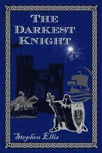 Stephen Ellis - Darkest Knight, Häftad
