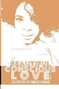 bokomslag Beautiful Conscious Love: The Poetry of Kimeko Farrar