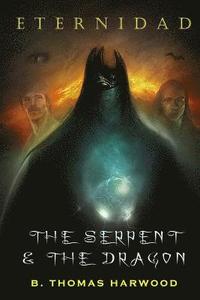 bokomslag Eternidad: The Serpent & The Dragon