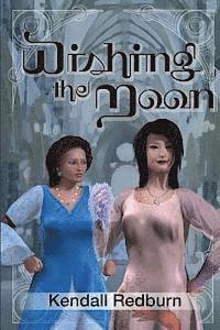 Wishing the Moon 1