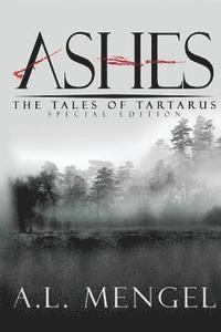 bokomslag Ashes - The Special Edition: The Tales of Tartarus