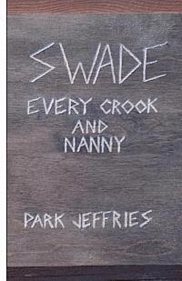 bokomslag Swade: Every Crook and Nanny