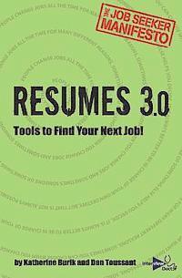 Resumes 3.0: Tools to Find Your Next Job! 1