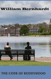William Bernhardt - The Code of Buddyhood, Häftad