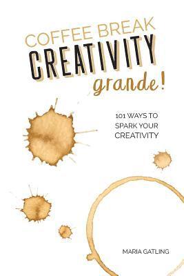 Coffee Break Creativity - Grande! 1