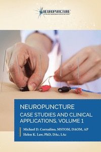 bokomslag Neuropuncture Case Studies and Clinical Applications