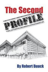 Robert Buuck - The Second Profile, Häftad