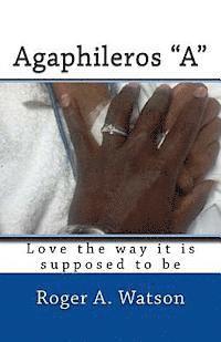 Agaphileros 'A': Love the way it is supposed to be 1