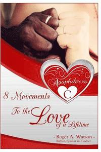 bokomslag Agaphileros C: 8 Movements to the love of a lifetime