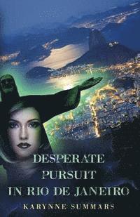 bokomslag Desperate Pursuit in Rio de Janeiro