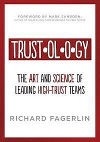 bokomslag Trustology: The Art and Science of Leading High-Trust Teams