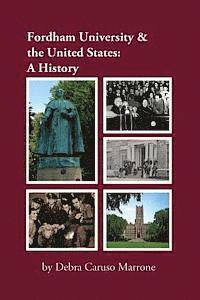 bokomslag Fordham University & the United States: A History