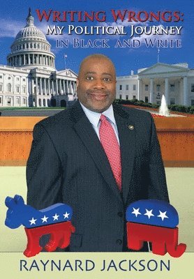 Raynard Jackson - Writing Wrongs, Inbunden
