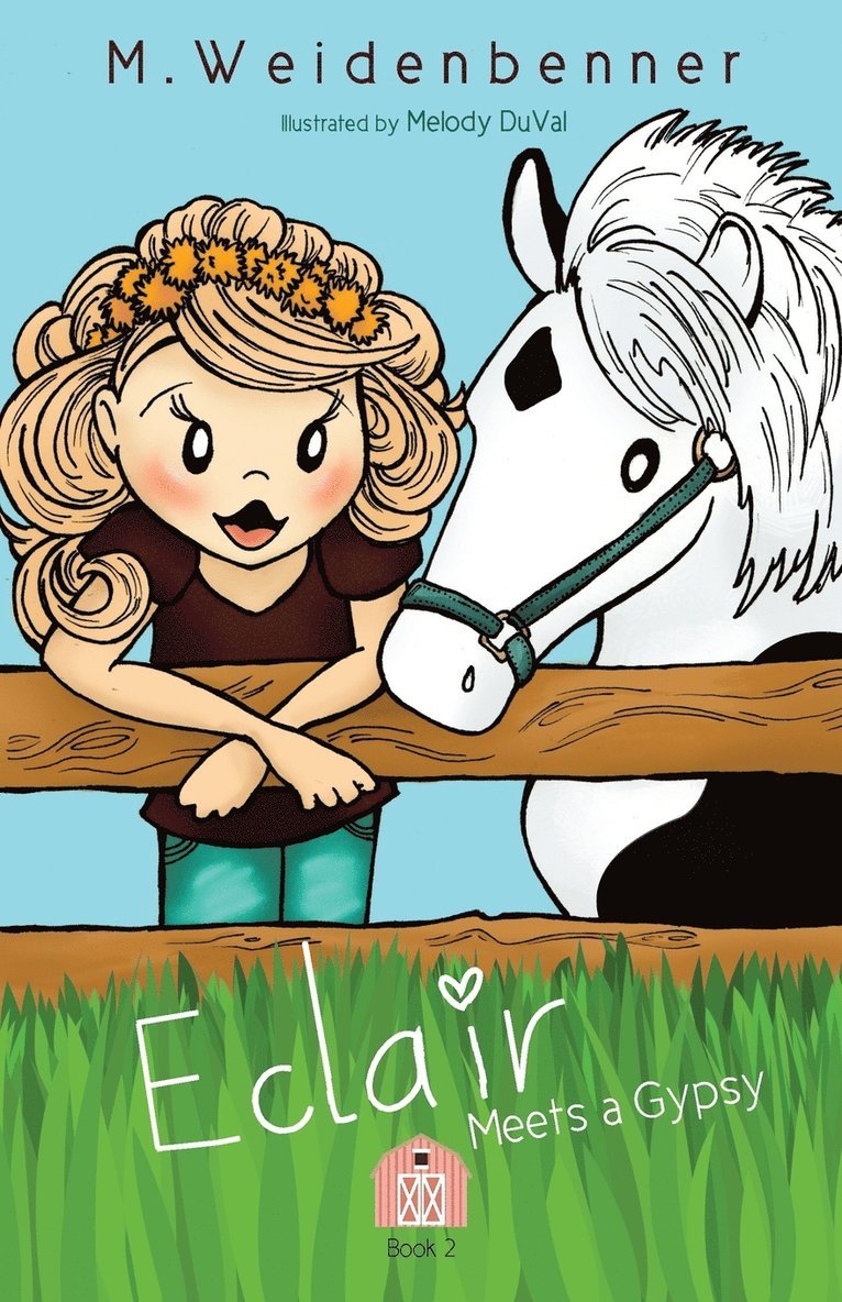 Michelle Weidenbenner - Eclair Meets a Gypsy, Häftad