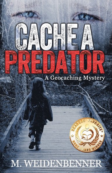 bokomslag Cache a Predator, a Geocaching Mystery