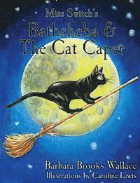 bokomslag Miss Switch's Bathsheba & The Cat Caper