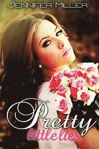 Jennifer Miller - Pretty Little Lies, Häftad