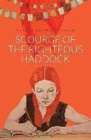 Scourge of the Righteous Haddock