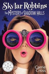 bokomslag Skylar Robbins: The Mystery of Shadow Hills