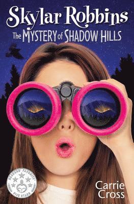 bokomslag Skylar Robbins: The Mystery of Shadow Hills