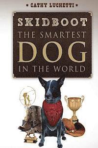 Skidboot 'the Smartest Dog in the World' 1