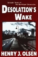 Desolation's Wake 1