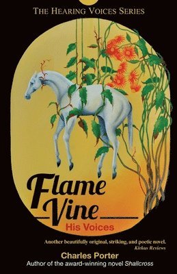 Flame Vine: His Voices 1