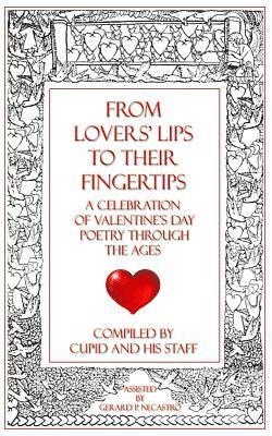 From Lovers' Lips to Their Fingertips: A Celebration of Valentine's Day Poetry Through the Ages 1