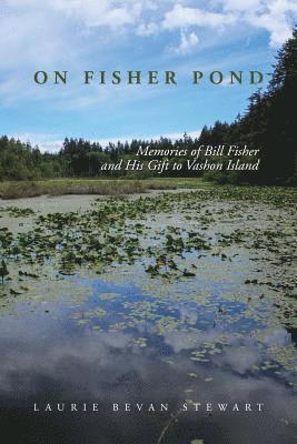 Laurie Bevan Stewart - On Fishers Pond, Häftad