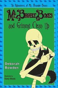 Mr. Bramble Bones and Grimmy Clean Up